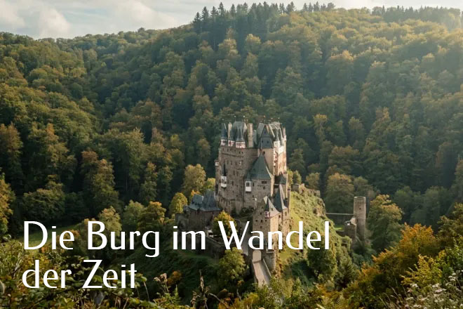 burg-eltz-die-burg-im-wandel-der-zeit